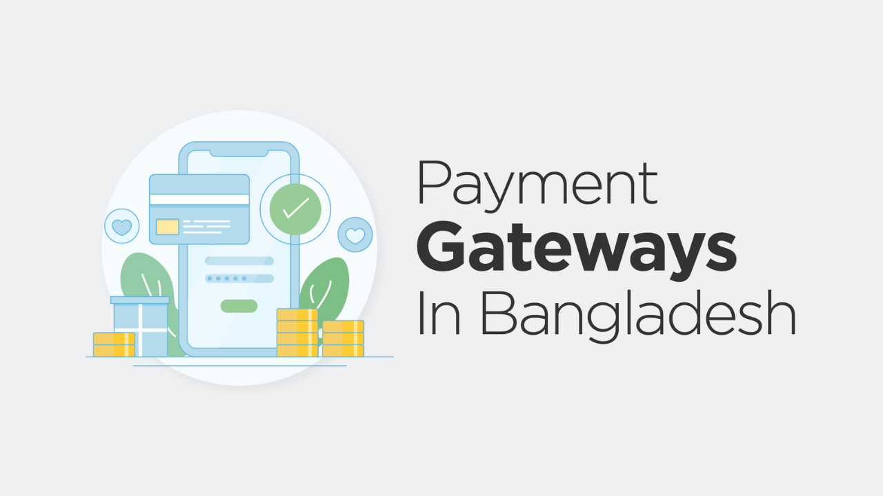 11 Best Payment Gateways in Bangladesh